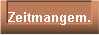  Zeitmangem. 